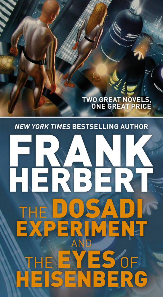 The Dosadi Experiment and The Eyes of Heisenberg